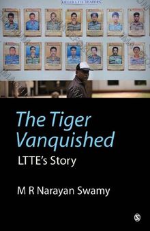 The Tiger Vanquished: LTTE's Story