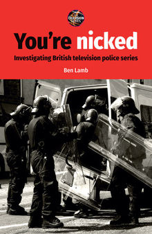 You’re nicked: Investigating British television police series