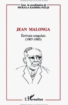 Jean Malonga: écrivain congolais (1907-1985)