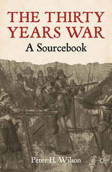 The Thirty Years War: A Sourcebook