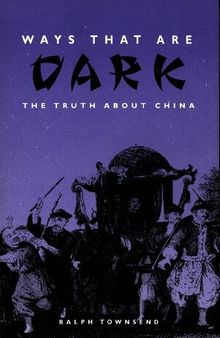 Ways That Are Dark: The Truth About China