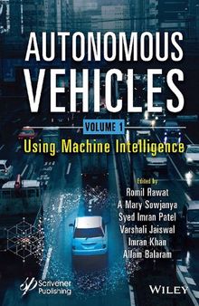 Autonomous Vehicles, Volume 1: Using Machine Intelligence