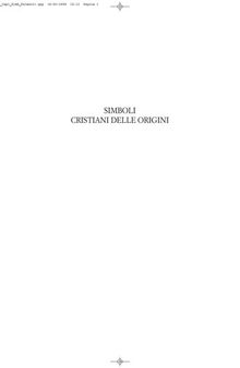 Simboli cristiani delle origini. I-VII secolo. Ediz. illustrata
