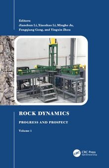 Rock Dynamics Progress and Prospect, Volume 1