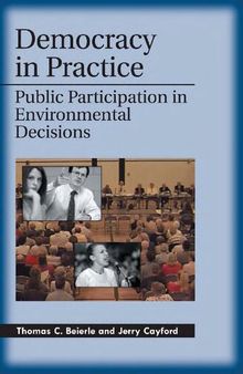 Democracy in Practice: Public Participation in Environmental Decisions