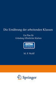 Die Ernährung der arbeitenden Klassen: Ein Plan für Gründung öffentlicher Küchen