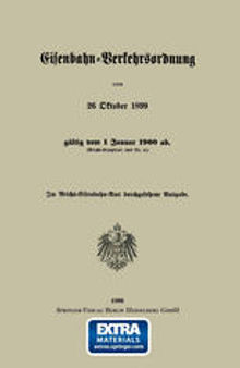 Eisenbahn-Verkehrsordnung vom 26 Oktober 1899 gültig vom 1 Januar 1900 ab. (Reichs-Gesetzblatt 1899 Nr. 41)