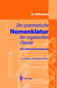 Die systematische Nomenklatur der organischen Chemie: Eine Gebrauchsanweisung