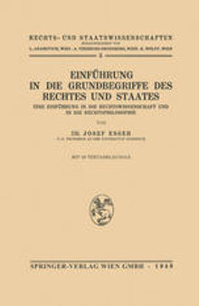 Einführung in die Grundbegriffe des Rechtes und Staates: Eine Einführung in die Rechtswissenschaft und in die Rechtsphilosophie
