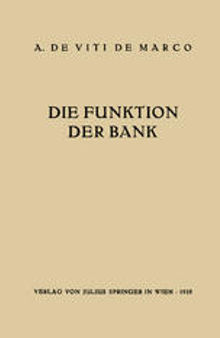 Die Funktion der Bank: Einführung in die gegenwärtigen Geld- und Bankprobleme