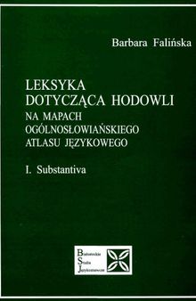 Leksyka dotycząca hodowli na mapach Ogólnosłowiańskiego atlasu językowiego 1: Substantiva