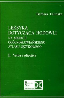 Leksyka dotycząca hodowli na mapach Ogólnosłowiańskiego atlasu językowiego 2: Verba i adiectiva