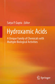 Hydroxamic Acids: A Unique Family of Chemicals with Multiple Biological Activities