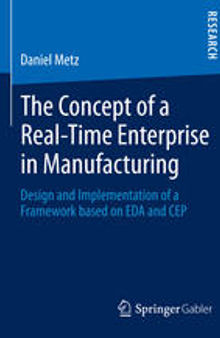 The Concept of a Real-Time Enterprise in Manufacturing: Design and Implementation of a Framework based on EDA and CEP