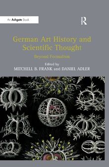 German Art History and Scientific Thought: Beyond Formalism