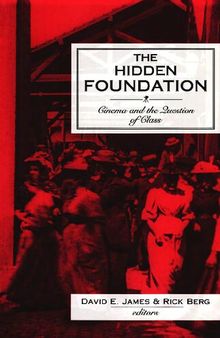 The Hidden Foundation: Cinema and the Question of Class