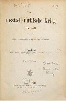 Der Russisch-Türkische Krieg nach den bisher veröffentlichten Nachrichten bearbeitet