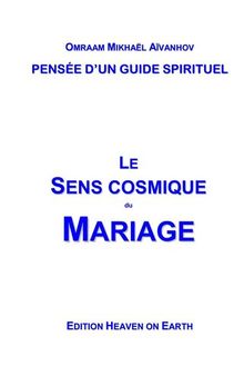 Le sens cosmique du mariage