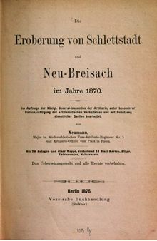 Die Eroberung von Schlettstadt und Neu-Breisach im Jahre 1870