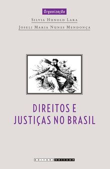 Direitos e justiças no Brasil: ensaios de história social