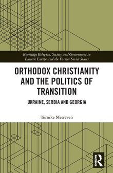 Orthodox Christianity and the Politics of Transition