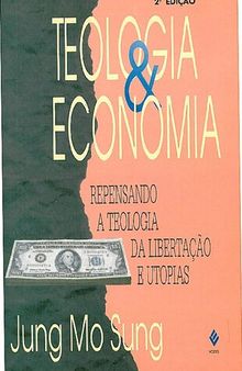 Teologia e economia: repensando a Teologia da Libertação e utopias