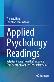 Applied Psychology Readings: Selected Papers from Singapore Conference on Applied Psychology, 2021