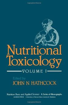 Nutritional Toxicology Volume 1