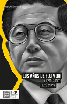 Los años de Fujimori (1990-2000) (Spanish Edition)