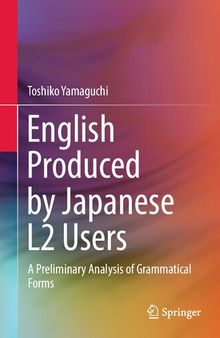 English Produced by Japanese L2 Users: A Preliminary Analysis of Grammatical Forms