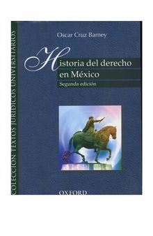 Historia del derecho Mexicano