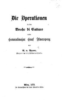 Die Operationen in den Bocche di Cattaro unter Generalmajor Graf Auersperg