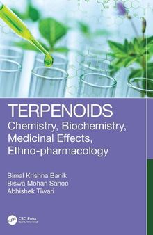 Terpenoids: Chemistry, Biochemistry, Medicinal Effects, Ethno-pharmacology