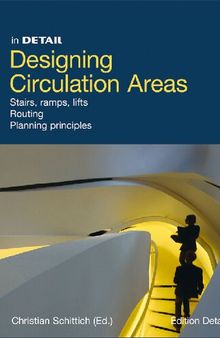 Designing circulation areas: Staged paths and innovative floorplan concepts