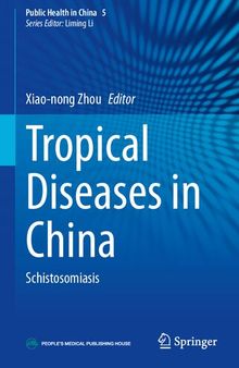 Tropical Diseases in China: Schistosomiasis