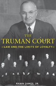 The Truman Court: Law and the Limits of Loyalty