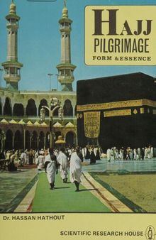 Hajj Pilgrimage Form & Essence