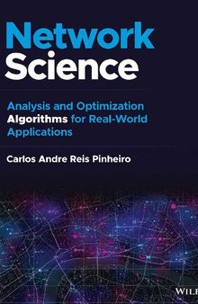 Network Science. Analysis and Optimization Algorithms for Real-World Applications