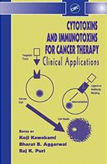 Cytotoxins and immunotoxins for cancer therapy: clinical applications
