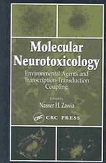 Molecular neurotoxicology: environmental agents and transcription-transduction coupling