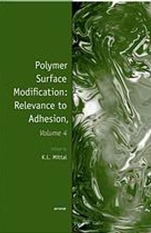 Polymer surface modification: relevance to adhesion. Volume 4