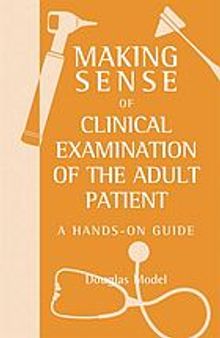 Making sense of clinical examination of the adult patient: hands-on guide