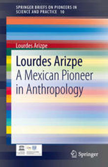 Lourdes Arizpe: A Mexican Pioneer in Anthropology