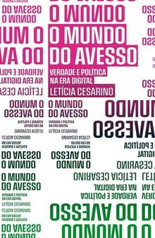 O mundo do avesso: verdade e política na era digital