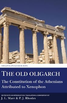 The Old Oligarch: The Constitution of the Athenians Attributed to Xenophon