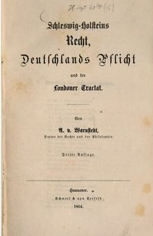 Schleswig-Holsteins Recht, Deutschlands Pflicht und der Londoner Traktat