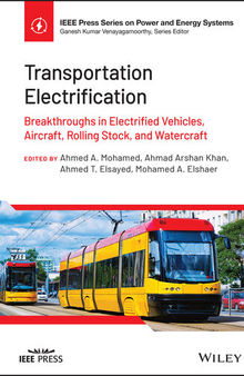 Transportation Electrification: Breakthroughs in Electrified Vehicles, Aircraft, Rolling Stock, and Watercraft