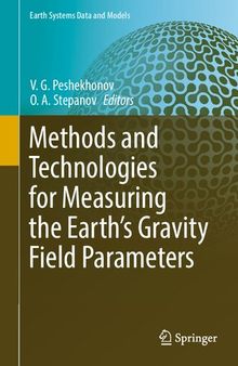 Methods and Technologies for Measuring the Earth’s Gravity Field Parameters