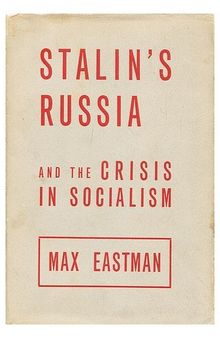 Stalin's Russia and the crisis in socialism