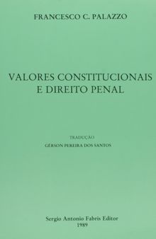 Valores Constitucionais e Direito Penal